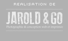 Une réalisation de Jarold & Go